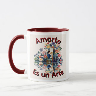 Amarte es un Arte Tasse