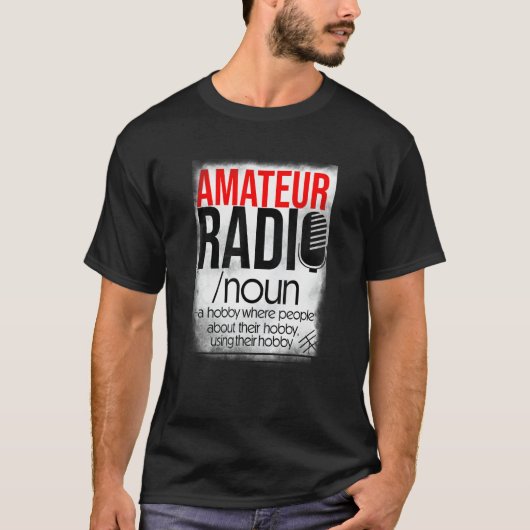 Amateur Radio Hobby  for HAM Operators T-Shirt (Vorderseite)