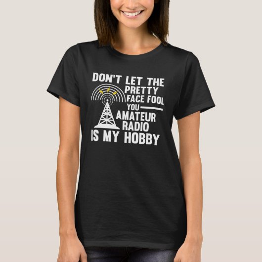 Amateur Radio is my hobby Amateur Radio T-Shirt (Vorderseite)
