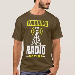 Amateur-Radio-Operator HAM Radio-Warnung Im Radio T-Shirt