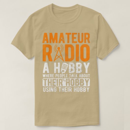 Amateurfunk A Hobby Ham Operator Ham Radio T-Shirt (Design vorne)