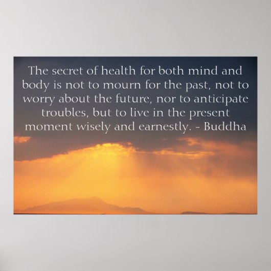 Amazing Buddhist Quote about the past and future Poster (Vorne)
