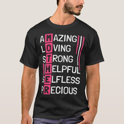 Amazing Loving Strong Helpful Selfless Precious Mo T-Shirt (Vorderseite)