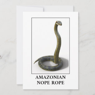 Amazonian Nope Rope - Anaconda Snake Gefahr Einladung