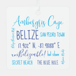 Ambergris Caye Belize Metal Ornament