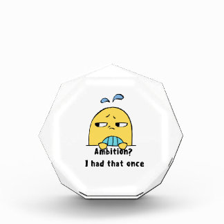 "Ambition? I had that once" Fotoblock