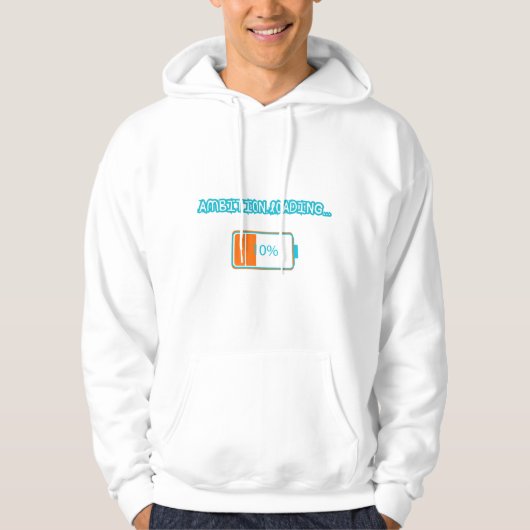 Ambition Loading… 10% | Motivational Battery Low F Hoodie (Vorderseite)