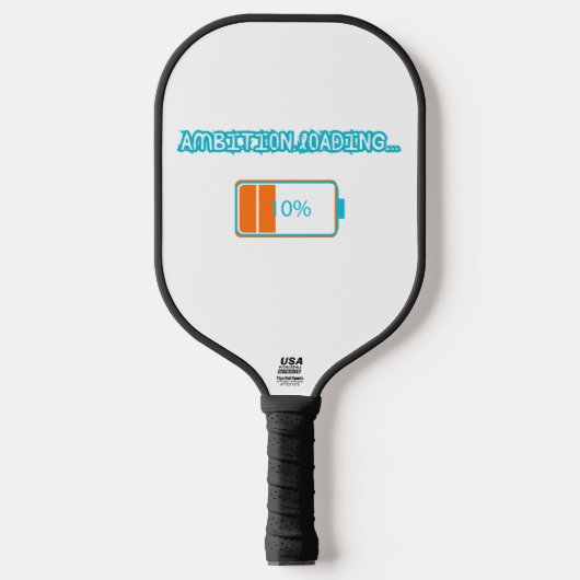 Ambition Loading… 10% | Motivational Battery Low F Pickleball Schläger (Vorderseite)
