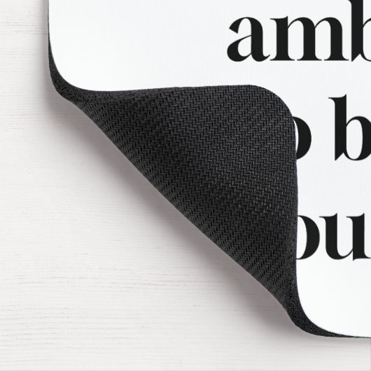 Ambition Mouse Pad Mousepad (Ecke)