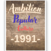 Ambition: Popular Culture Aufkleber (Vorderseite)