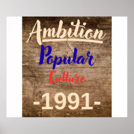 Ambition: Popular Culture Poster