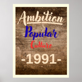 Ambition: Popular Culture Poster
