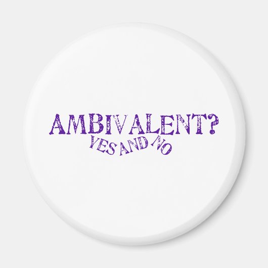 Ambivalent? Magnet (Vorne)