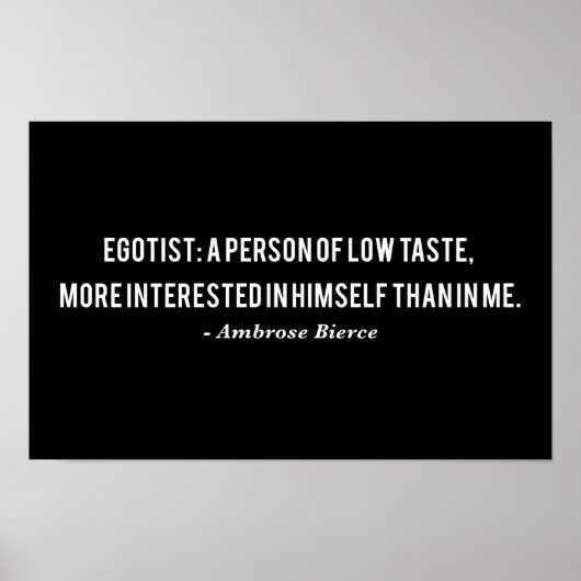 Ambrose Bierce Egotist Zitat Poster (Vorne)
