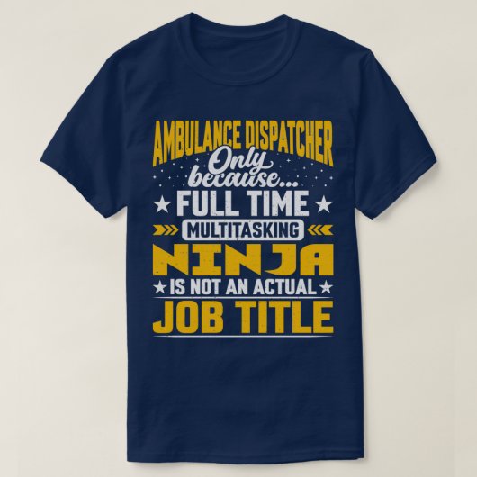 Ambulance Dispatcher Job Titel Funny 911 Betreiber T-Shirt (Design vorne)