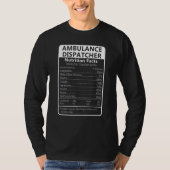 Ambulance Dispatcher Nutrition Facts Sarcastic T-Shirt (Vorderseite)