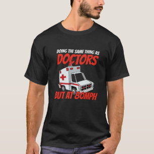 Ambulanzarzt Paramedics Notfallklinik Medizin T-Shirt