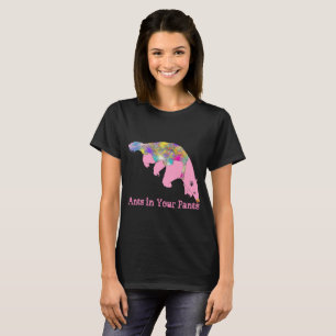 Ameisen in Pants Psychedelic Pink Anteater Animal  T-Shirt