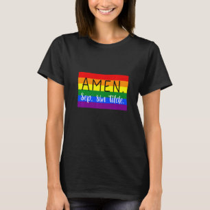 Amen Sep Sin Tilde Lgbt Pride-Flagge  2 T-Shirt