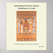 Amenhotep III und seine Mutter Mutemwia in einem K Poster (Vorne)
