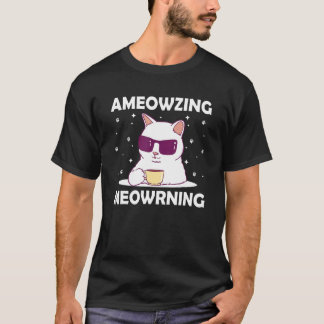 Ameowzing Meowrning Katzenmutter Schöner Katzenvat T-Shirt