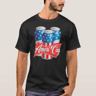 Ameri Can beer Patriotic 'murica Proud Drinken T-Shirt