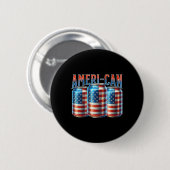 Ameri-can Lustige Bierdose Flagge Patriotisch 4. J Button (Vorne & Hinten)