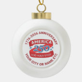America 250 Add State Custom 250th Anniversary Keramik Kugel-Ornament (Vorderseite)