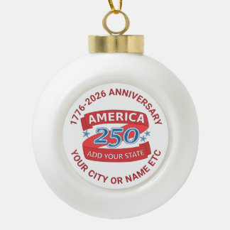 America 250 Add State Custom 250th Anniversary Keramik Kugel-Ornament