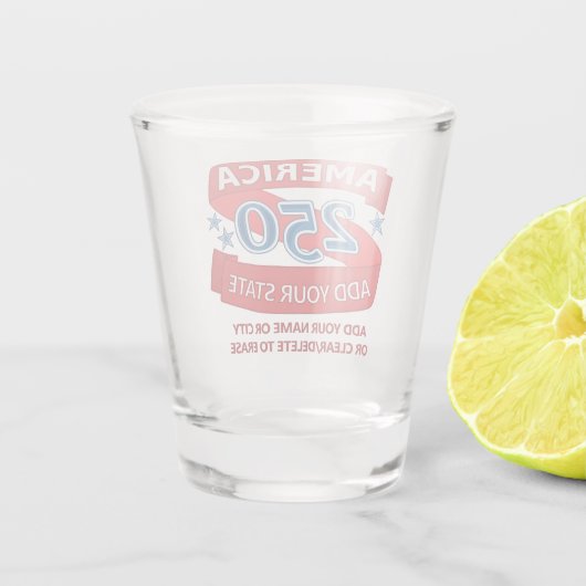 America 250 Add State Independence Day Keepsake Schnapsglas (Rückseite)