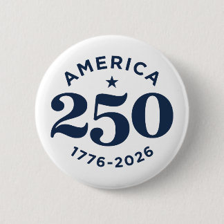 America 250 Years of Freedom Celebration Minimal Button
