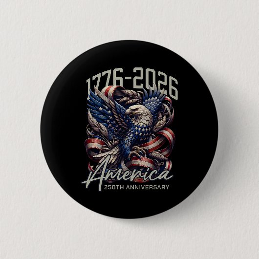 America 250th Anniversary Eagle Us Flag July 4th 2 Button (Vorderseite)