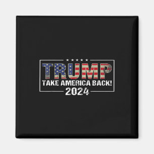 America Back American Flag Trump 2024 Men Women Gi Magnet