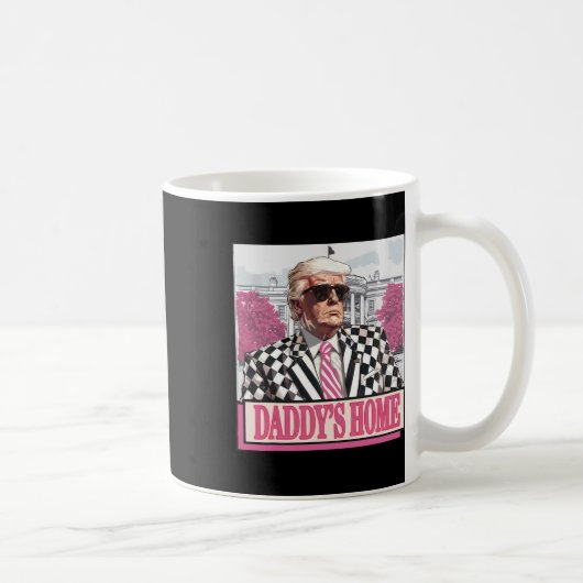 America Back Daddy's Zuhause Funny Pink Donald Tru Kaffeetasse (Rechts)