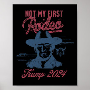 America Back Trump Cowboy Rodeo Wahl 2024 1 Poster