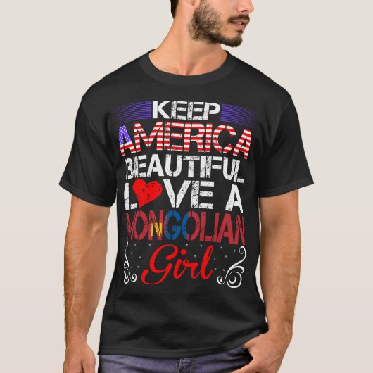 America Beautiful Liebe Mongolian Girl Giftc T-Shirt (Vorderseite)