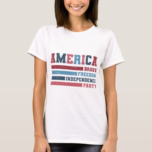 America Brave, Freedom, Independence Party T-Shirt (Vorderseite)