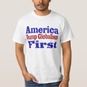 America First Dump Globalisierungsroter blauer Tex T-Shirt (Vorderseite)