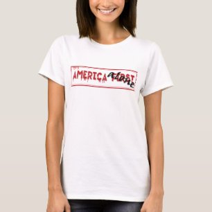 America First...... T-Shirt