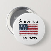 America Flag 1776 to 2026 USA 250th Anniversary  Button (Vorne & Hinten)