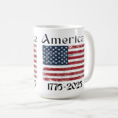 America Flag 1776 to 2026 USA 250th Anniversary  Kaffeetasse (VorderseiteRechts)