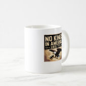 America Flag Decor No Kings In America Since 1776 Kaffeetasse (VorderseiteRechts)