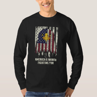 America is Worth Fighting for Patriotic Proud Patr T-Shirt