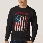America Love It Or Leave It 8 Sweatshirt (Vorderseite)