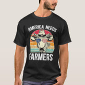 America Needs Farmers Support Country Farming In U T-Shirt (Vorderseite)