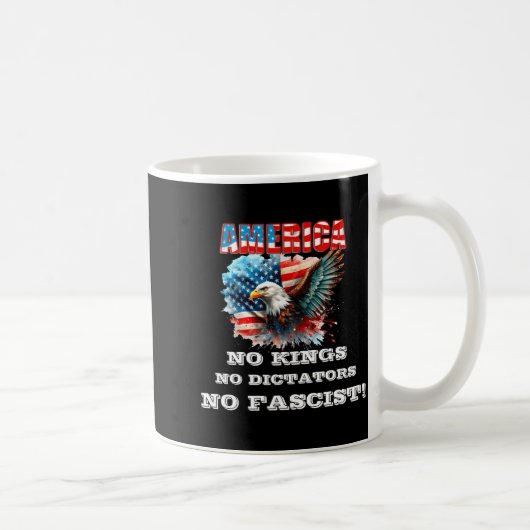 America No Kings No Dictators No Fascist  Kaffeetasse (Rechts)