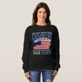 America Patriotic Ask Not What Your Country Can D Sweatshirt (Vorne ganz)