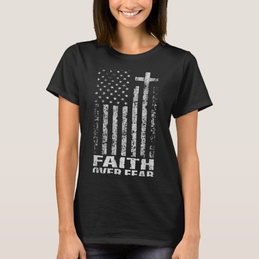 America Pride Us Flag Faith Over Fear Christian Bi T-Shirt (Vorderseite)