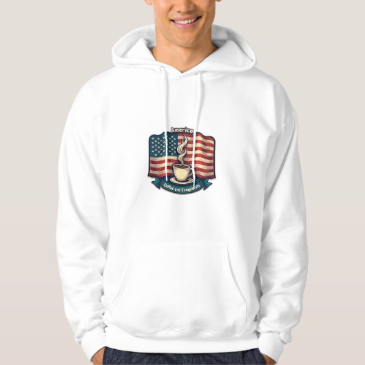 America runs on coffee and complaint hoodie (Vorderseite)