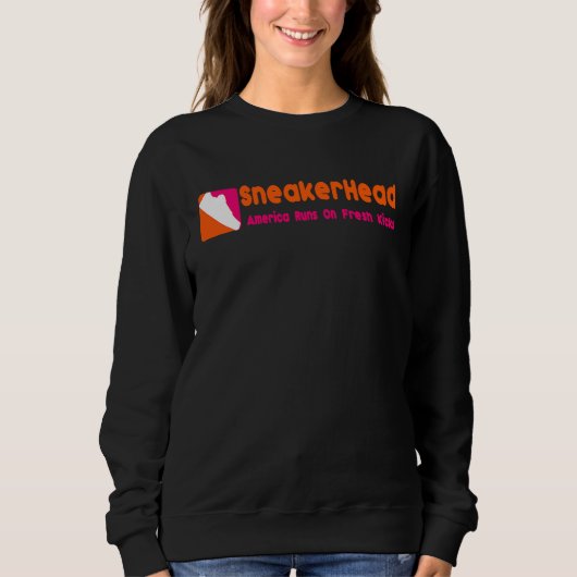 America Runs on Fresh Kicks SneakerHead Sweatshirt (Vorderseite)